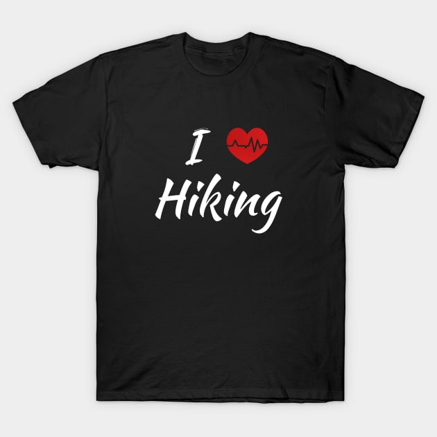 I love Hiking T-Shirt by SAM DLS